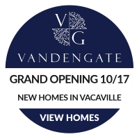New Homes In Vacaville - Grand Opening 10/17